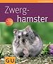 Zwerghamster (Tierratgeber)