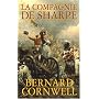 La compagnie de Sharpe : Richard Sharpe et le si�ge de Badajoz, janvier-avril 1812