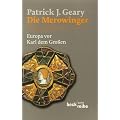 Die Merowinger: Europa vor Karl dem Gro�en