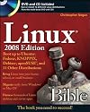 Linux Bible, 2008 Edition: Boot up to Ubuntu, Fedora, KNOPPIX, Debian, openSUSE, and 11 Other Distributions