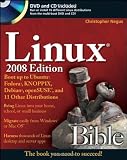 cover of Linux Bible, 2008 Edition: Boot up to Ubuntu, Fedora, KNOPPIX, Debian, openSUSE, and 11 Other Distributions
