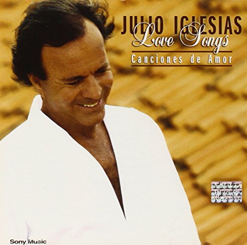 Julio Iglesias - Love Songs - Canciones De Amor - Zortam Music
