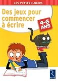 Des jeux pour commencer à écrire : 4-6 ans