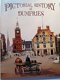 Pictorial history of Dumfries