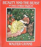 Beauty and the beast, and other tales