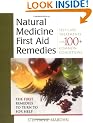 Natural Medicine First Aid Remedies: Self-care Treatments for 100 Common Conditions