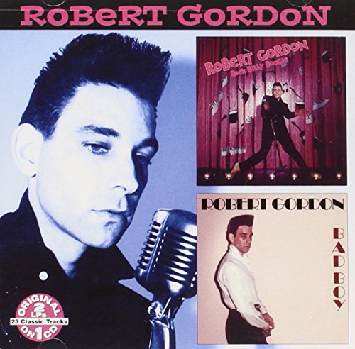 Robert Gordon - Rock Billy Boogie / Bad Boy - Zortam Music