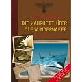 Die Wahrheit �ber die Wunderwaffe, Teil 3: Das Forschungsimperium der SS