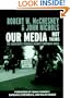 Our Media, Not Theirs: The Democratic Struggle against Corporate Media (Open Media Series)
