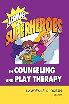 Big Sale Best Cheap Deals Using Superheroes in Counseling and Play Therapy