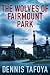 The Wolves of Fairmount Park