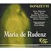 Donizetti - Maria de Rudenz / N. Miricioiu � R. Nathan � B. Ford � R. McFarland � PO � D. Parry
