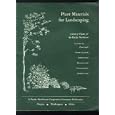 Plant materials for landscaping: A list of plants for the Pacific Northwest (PNW) by Donald J Martel
