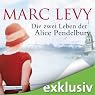H&ouml;rbuch Die zwei Leben der Alice Pendelbury