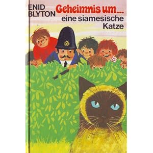 Geheimnis um eine siamesische Katze (Geheimnis-Serie / [Enid Blyton] ; Bd. 2)