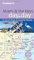 Frommer's Miami and the Keys Day by Day (Frommers Day by Day  Pocket)