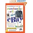 How and Where to Locate the Merchandise to Sell on eBay: Insider... by Dan W. Blacharski