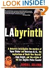 LAbyrinth: A Detective Investigates the Murders of Tupac Shakur and Notorious B.I.G., the Implication of Death Row Records' Suge Knight, and the Origins of the Los Angeles Police Scandal