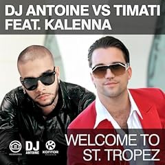 Welcome To St. Tropez (DJ Antoine vs Mad Mark Radio Edit) [Explicit]