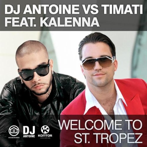 Produkt-Bild: Welcome To St. Tropez (DJ Antoine vs Mad Mark Radio Edit) [Explicit]
