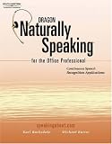 Dragon Naturally Speaking for the Office Professional: Speech Recognition Series