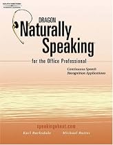 Dragon Naturally Speaking for the Office Professional: Speech Recognition Series