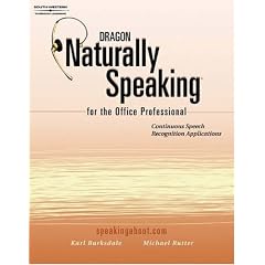 Dragon: Naturally Speaking for the Office Professional (Speech recognition series)