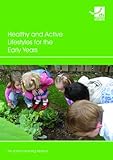 Healthy and active lifestyles for the early years