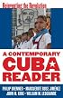 A Contemporary Cuba Reader: Reinventing the Revolution