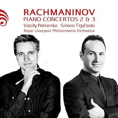 Rachmaninov: Piano Concertos Nos. 2 and 3
