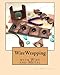 Wirewrapping with Wire and Metal