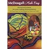 McDougall Made Easy: 14 Practical Health Lessons, 14 Great Cooking Demonstrations