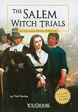 The Salem Witch Trials: An Interactive History Adventure (You Choose Books: An Interactive History Adventure)