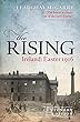The Rising (Centenary Edition): Ireland: Easter 1916