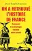 On a retrouvé l'histoire de France