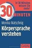 Produkt-Bild: 30 Minuten K&ouml;rpersprache verstehen