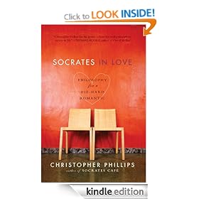 Socrates in Love: Philosophy for a Passionate Heart