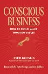 Conscious Business: How to Build Valu...