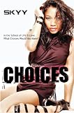 Choices