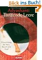 Tanzende Leere: Erleuchtung f�r Herz, Bauch und Kopf