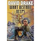 What Distant Deeps (Lt. Leary) by David Drake