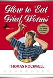 How to Eat Fried Worms