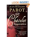 The Chatelet Apprentice: The First Nicolas Le Floch Investigation (Nicolas Le Floch 1)
