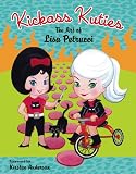 Kickass Kuties: The Art of Lisa Petrucci