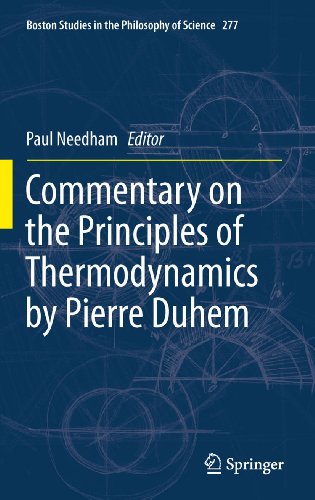 Commentary on the Principles of Thermodynamics by Pierre Duhem: 277 (Boston Studies in the Philosophy and History of Science)