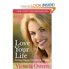 Love Your Life: Living Happy, Healthy, and Whole