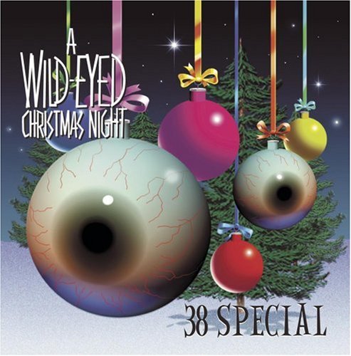.38 Special - A Wild-Eyed Christmas Night Lyrics - Zortam Music
