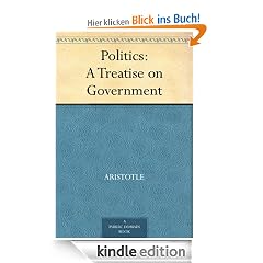 Politics: A Treatise on Government