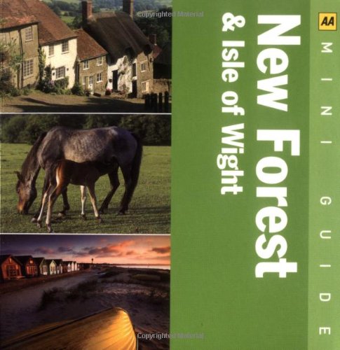 New Forest and Isle of Wight (AA Mini Guides)