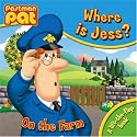 Where is Jess?: On the Farm (Postman Pat Lift the Flap Book)